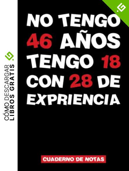 No tengo 46 a&ntilde;os: Regalo de cumplea&ntilde;os original. Diario, cuaderno, notas o agenda.
