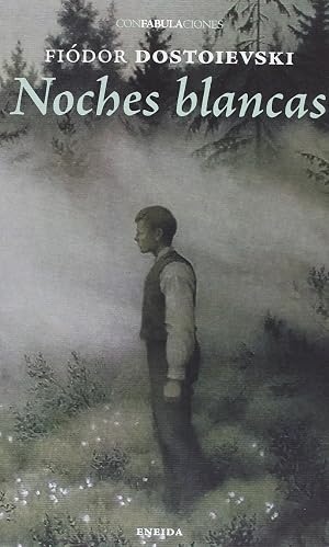 Noches Blancas (CONFABULACIONES)