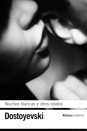 Noches blancas. El peque&ntilde;o h&eacute;roe. Un episodio vergonzoso (El libro de bolsillo - Bibliotecas de autor - Biblioteca Dostoyevski)
