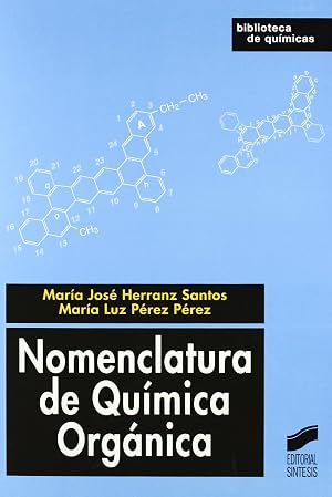Nomenclatura de qu&iacute;mica org&aacute;nica: 28 (Biblioteca de qu&iacute;micas)