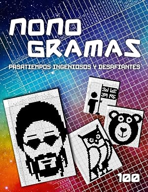 Nonogramas - El juego de l&oacute;gica con im&aacute;genes: 100 Pasatiempos Ingeniosos y Desafiantes | Hanjie Nonograms | Picross Rompecabezas | Dibujos con N&uacute;meros