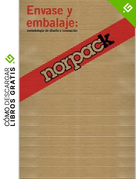 Norpack, envases y embalajes: Metodolog&iacute;a de dise&ntilde;o e innovaci&oacute;n