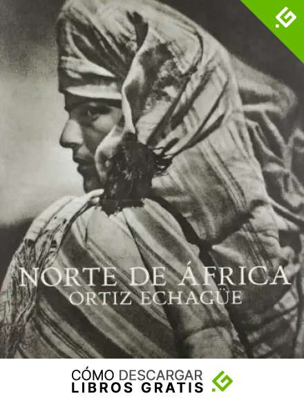 Norte de &Aacute;frica.: Ortiz Echag&uuml;e. (Libros de Autor)