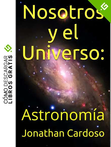 Nosotros y el Universo: : Astronom&iacute;a