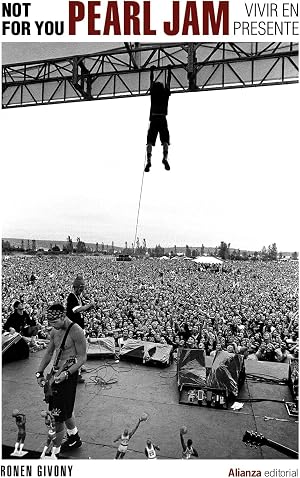 Not For You. Pearl Jam, vivir en presente: 988 (Libros Singulares (LS))
