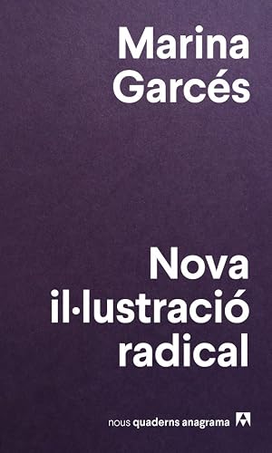 Nova il&middot;lustraci&oacute; radical: 5 (Nuevos Cuadernos Anagrama)