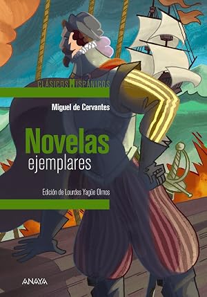 Novelas ejemplares (selecci&oacute;n) (CL&Aacute;SICOS - Cl&aacute;sicos Hisp&aacute;nicos)
