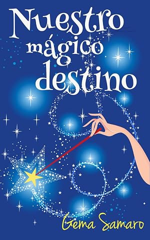 Nuestro m&aacute;gico destino
