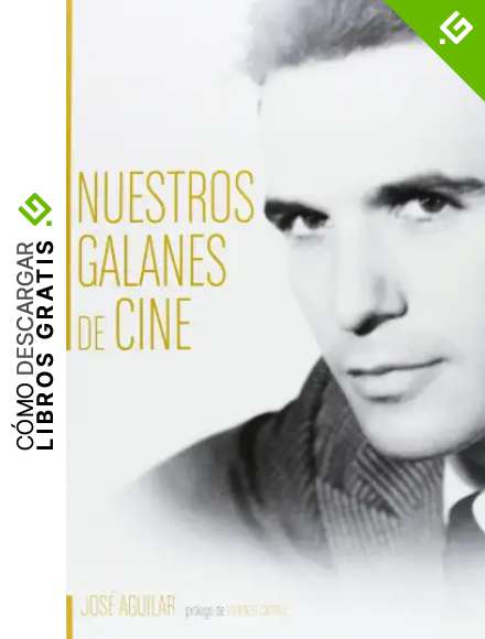 Nuestros Galanes De Cine (FUERA DE COLECCION)