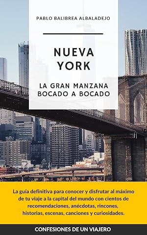 Nueva York: La Gran Manzana Bocado a Bocado (Confesiones de un Viajero)