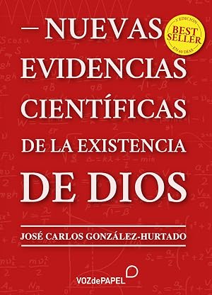 Nuevas evidencias cient&iacute;ficas de la existencia de Dios