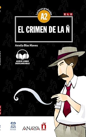 Nuevo Sue&ntilde;a: El crimen de la &Ntilde;: Con audio descargable (Agencia E&Ntilde;E)