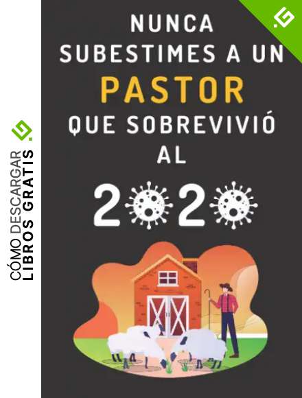 Nunca Subestimes A Un Pastor Que Sobrevivi&oacute; Al 2020: Cuaderno De Notas Ideal Para Pastores