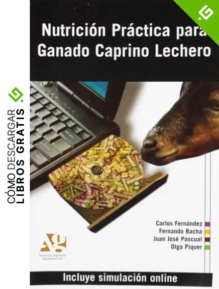 NUTRICION PRACTICA PARA GANADO CAPRINO LECHERO