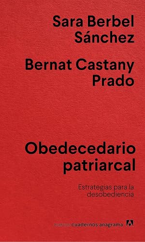 Obedecedario patriarcal: Estrategias para la desobediencia