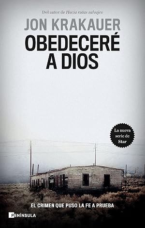 Obedecer&eacute; a Dios: El crimen que puso la fe a prueba (PENINSULA)