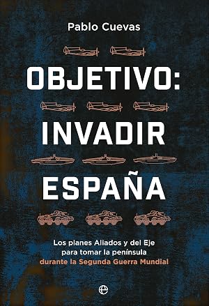 Objetivo: invadir Espa&ntilde;a