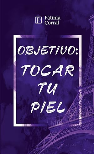 Objetivo: tocar tu piel