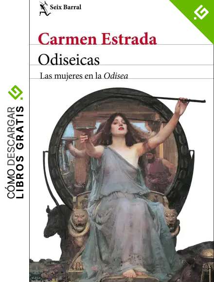 Odiseicas: Las mujeres en la Odisea (Los Tres Mundos)