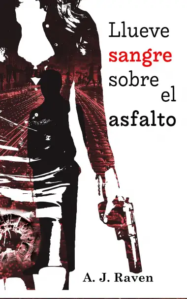 &iexcl;&iexcl;&iexcl;OFERTA!!! Llueve sangre sobre el asfalto : Novela Negra