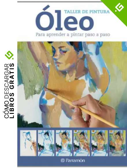 &Oacute;leo para aprender a pintar paso a paso (Taller de pintura)