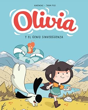 Olivia. El genio sinverg&uuml;enza (Olivia 1)