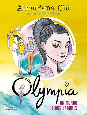 Olympia 3 - Un mundo de dos sabores (J&oacute;venes lectores)