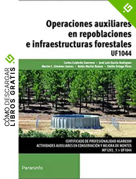 Operaciones auxiliares en repoblaciones e infraestructuras forestales (Cp - Certificado Profesionalidad)
