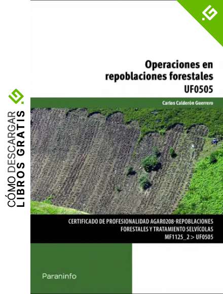 Operaciones en repoblaciones forestales (Cp - Certificado Profesionalidad)