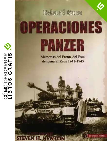 Operaciones Panzer: Las Memorias del Frente del Este del General Raus