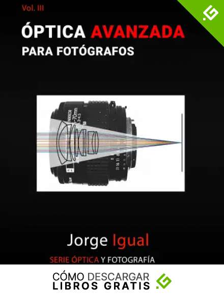 &Oacute;ptica Avanzada para Fot&oacute;grafos