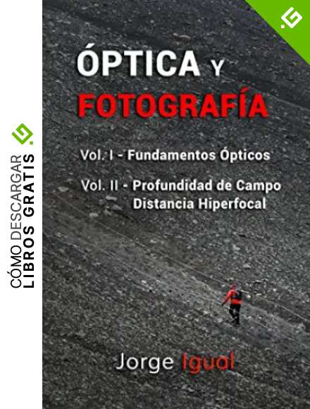 &Oacute;ptica y Fotograf&iacute;a: LIBROS 1 y 2 (VERSI&Oacute;N BLANCO Y NEGRO)