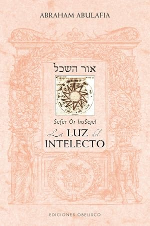 Or Hasajel. La luz del intelecto (CABALA Y JUDAISMO)