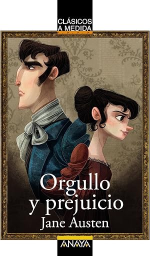 Orgullo y prejuicio (CL&Aacute;SICOS - Cl&aacute;sicos a Medida)