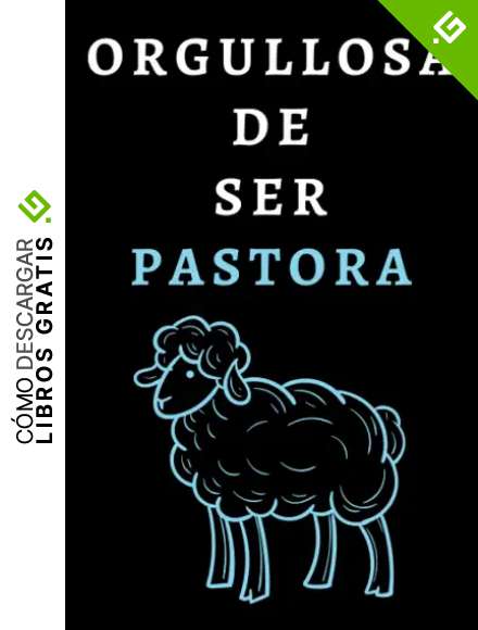 Orgullosa De Ser Pastora: Cuaderno De Notas Ideal Para Pastoras