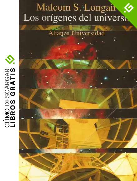 Or&iacute;genes del universo, los