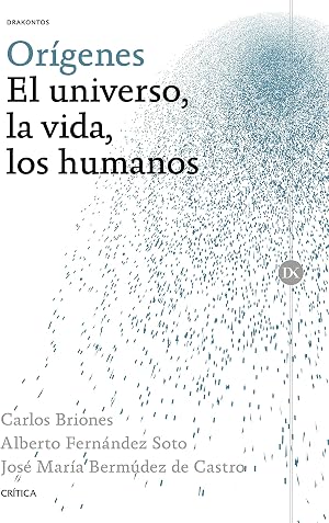 Or&iacute;genes: El universo, la vida, los humanos (Drakontos)