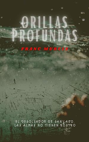 Orillas profundas (Frida y el inspector Cantos n&ordm; 1)