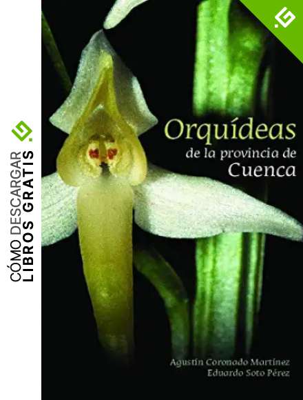 Orqu&iacute;deas de la provincia de Cuenca: Gu&iacute;a de campo: 4 (Gu&iacute;as imprescindibles de flora)