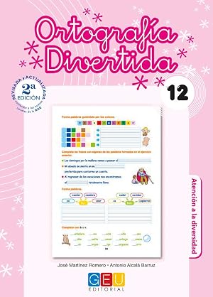Ortograf&iacute;a divertida 12 / Editorial GEU / 4&ordm; Primaria / Mejora la ortograf&iacute;a / Recomendado como apoyo / Con actividades sencillas de repaso
