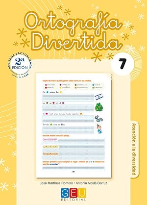Ortograf&iacute;a divertida 7 / Editorial GEU / 3&ordm; Primaria / Mejora la ortograf&iacute;a / Recomendado como apoyo / Con actividades sencillas de repaso