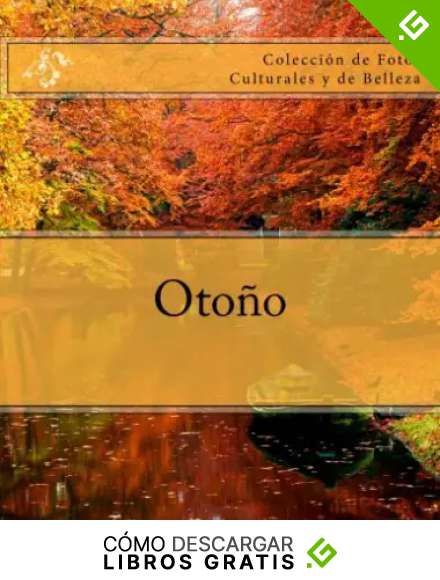 Otono: Coleccion de Fotos Culturales y de Belleza