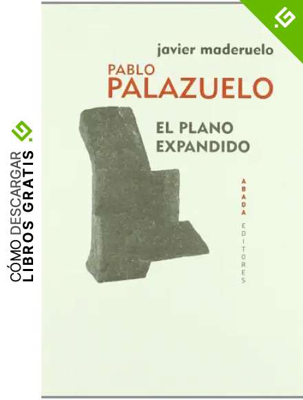 Pablo Palazuelo El Plano Expandid (Lecturas de est&eacute;tica)