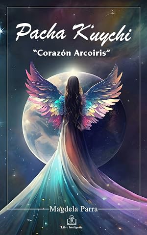 Pacha K'uychi: Coraz&oacute;n Arco&iacute;ris