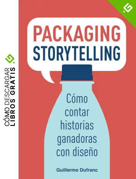 Packaging Storytelling: C&oacute;mo contar historias ganadoras con dise&ntilde;o