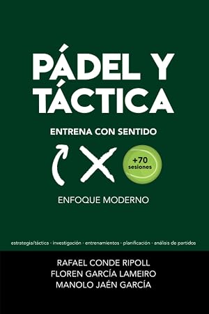 P&Aacute;DEL Y T&Aacute;CTICA: ENTRENA CON SENTIDO: Enfoque Moderno