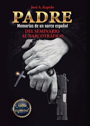 Padre Del Seminario al Narcotrafico EDICION ESPECIAL