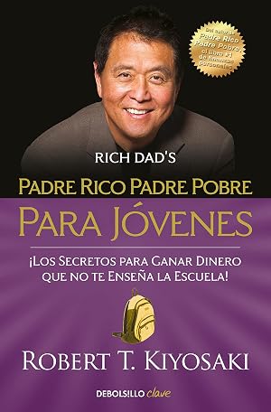 Padre rico, padre pobre para j&oacute;venes (Clave)