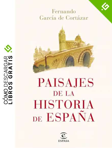 Paisajes de la historia de Espa&ntilde;a (NO FICCI&Oacute;N)