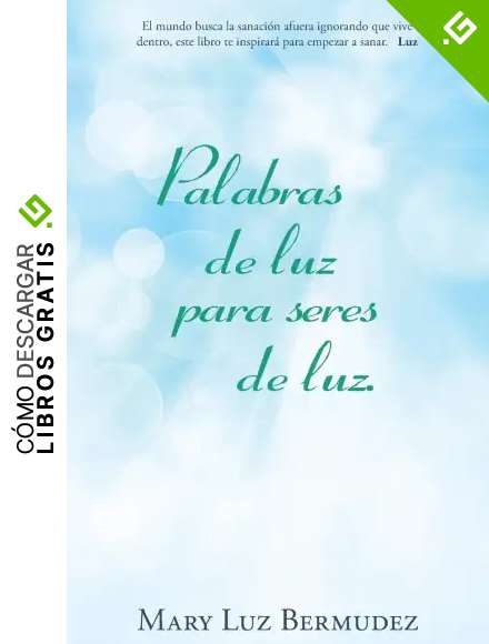 Palabras de luz para seres de luz.